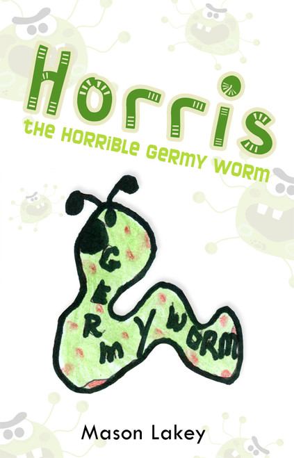 Horris the Horrible Germy Worm - eBook