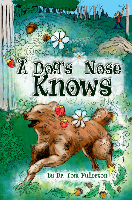 A Dog's Nose Knows - eBook