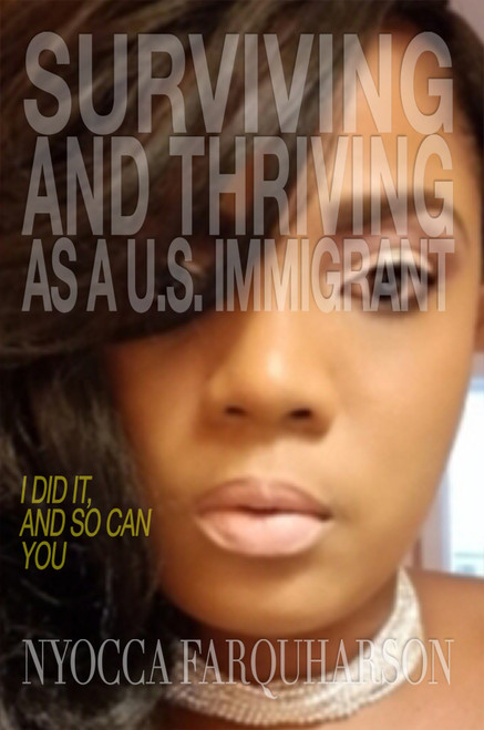 Surviving and Thriving as a U.S. Immigrant - eBook 