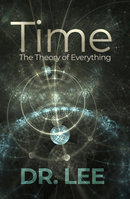 Time: The Theory of Everything  - eBook