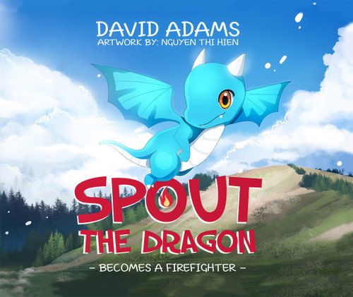 Spout the Dragon Becomes a Firefighter - eBook
