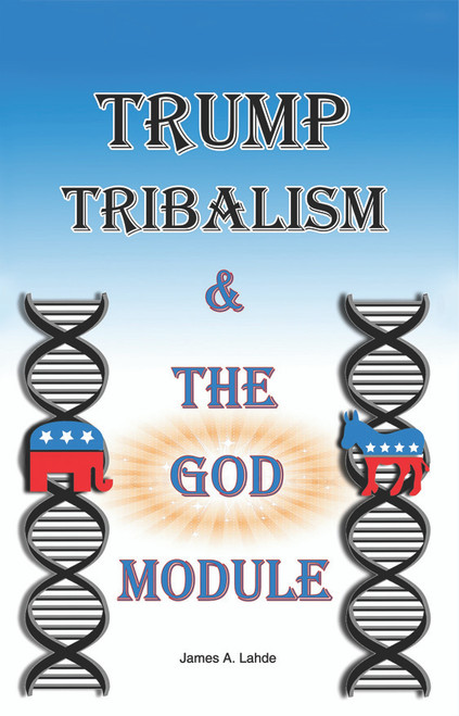 Trump Tribalism and the God Module - eBook