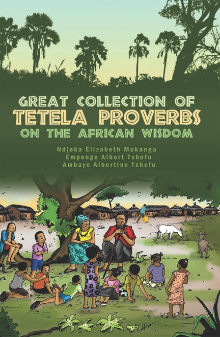 Great Collection of Tetela Proverbs on the African Wisdom