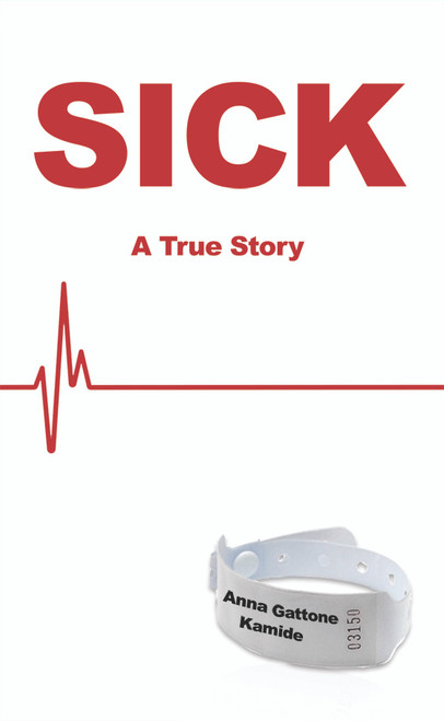 SICK: a true story - eBook