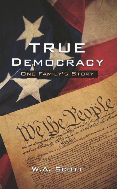 True Democracy: One Family's Story - eBook