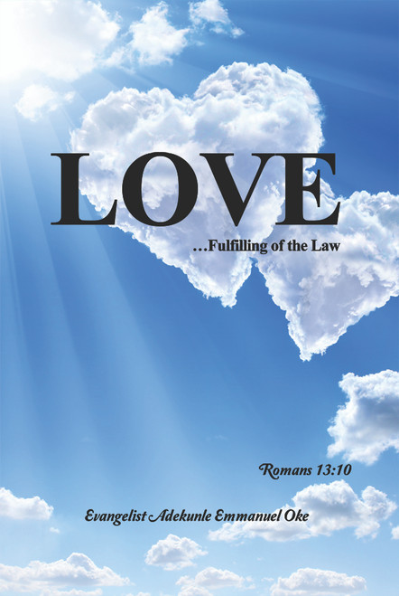 Love...Fulfilling of the Law