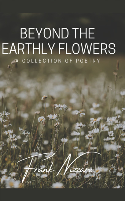 Beyond the Earthly Flowers - eBook