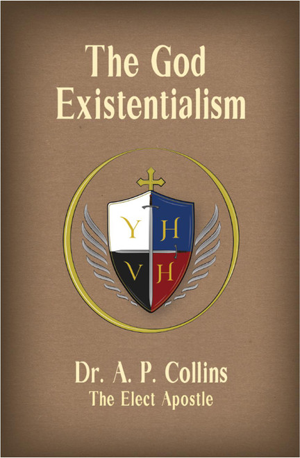 The God Existentialism:  God’s Plan for Mankind - ebook