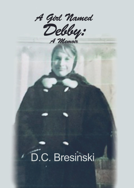 A Girl Named Debby: A Memoir - eBook