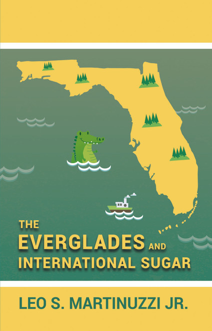 The Everglades and International Sugar - eBook