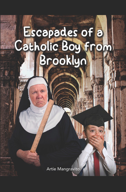 Escapades of a Catholic Boy from Brooklyn - eBook