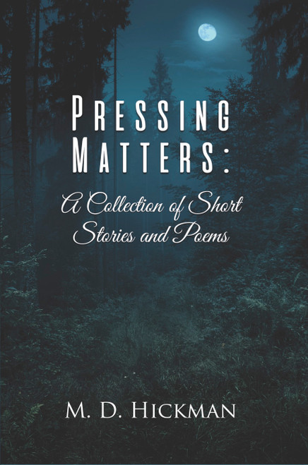 Pressing Matters: A Collection of Short Stories and Poems - eBook