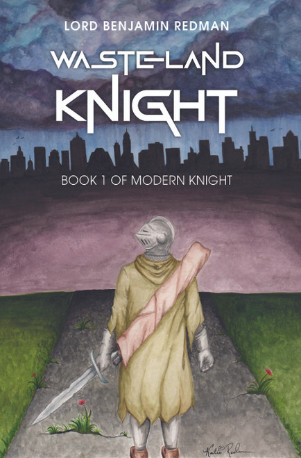Wasteland Knight: Book 1 of Modern Knight