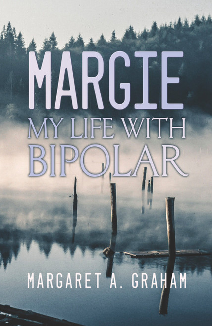 MARGIE: My Life with Bipolar