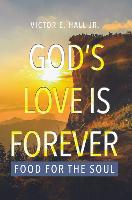 God's Love is Forever: Food for the Soul - eBook