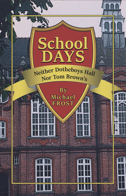 School Days: Neither Dotheboys Hall Nor Tom Brown's - eBook