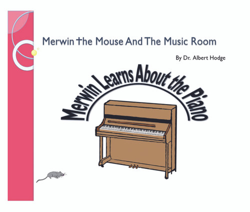 Merwin the Mouse And The Music Room: Merwin Learns About the Piano - eBook