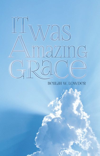 It Was Amazing Grace - eBook