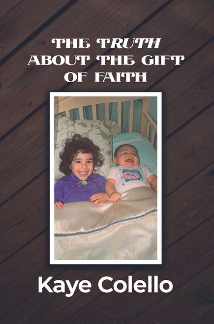 The Truth about the Gift of Faith - PB
