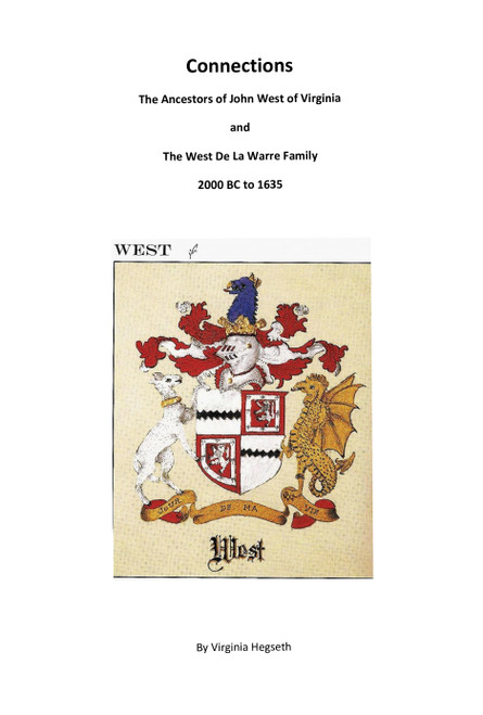 Connections: The Ancestors of John West of Virginia and The West De La Warre Family 2000 BC to 1635 - eBook