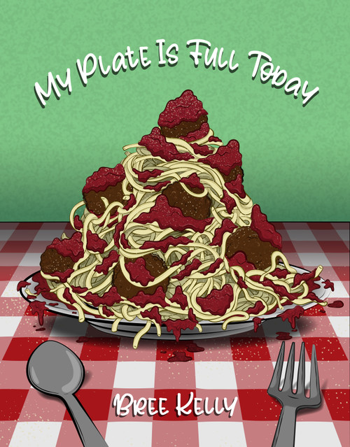My Plate Is Full Today - eBook