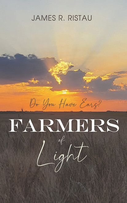 Farmers of Light: Do You Have Ears? - PB