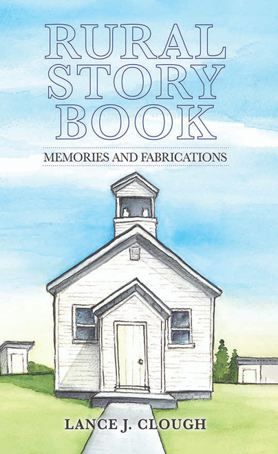 Rural Story Book: Memories and Fabrications - eBook