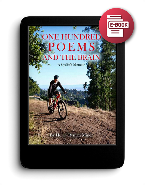 One Hundred Poems and the Brain: A Cyclist's Memoir - eBook