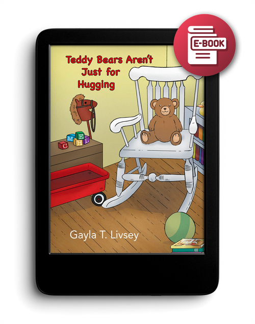 Teddy Bears Aren't Just for Hugging - eBook