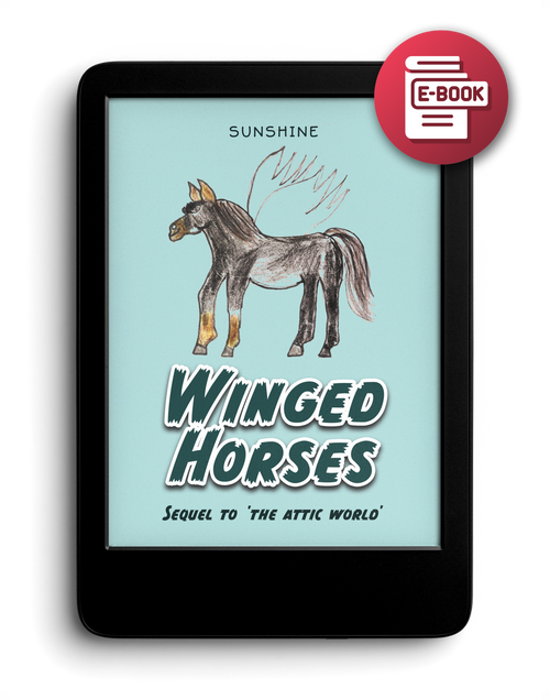 Winged Horses: Sequel to 'The Attic World' - eBook