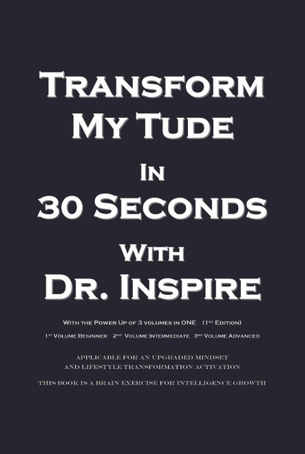 Transform My Tude in 30 Seconds 