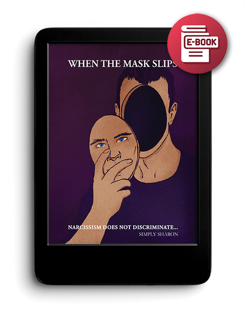 When The Mask Slips: Narcissism Does Not Discriminate... - eBook