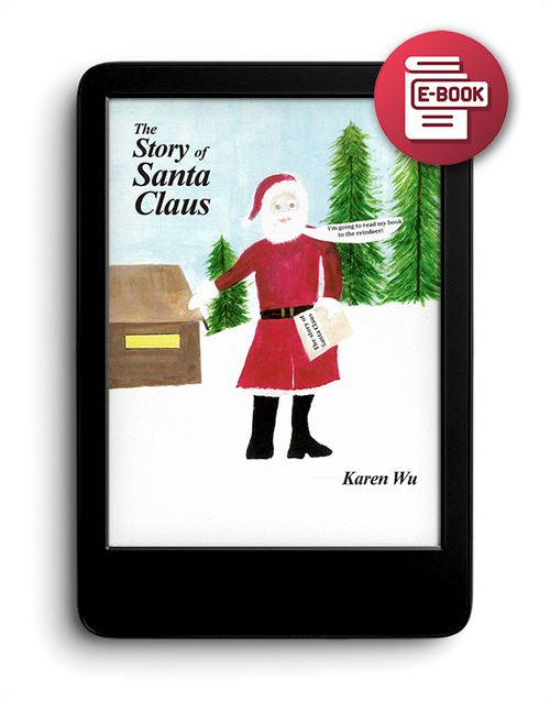 The Story of Santa Claus by Karen Wu - eBook