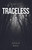 Traceless: Book One