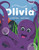 An Octopus Named Olivia: What Could You Do With Eight Arms?  - ebook