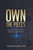 Own the Pieces: The Heart-Felt Guide to Mental Performance -ebook