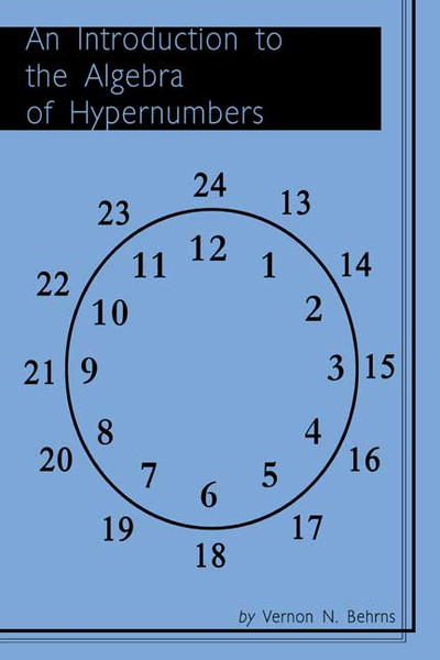 An Introduction to the Algebra of Hypernumbers