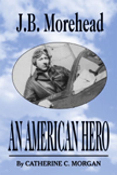 J.B. Morehead: An American Hero