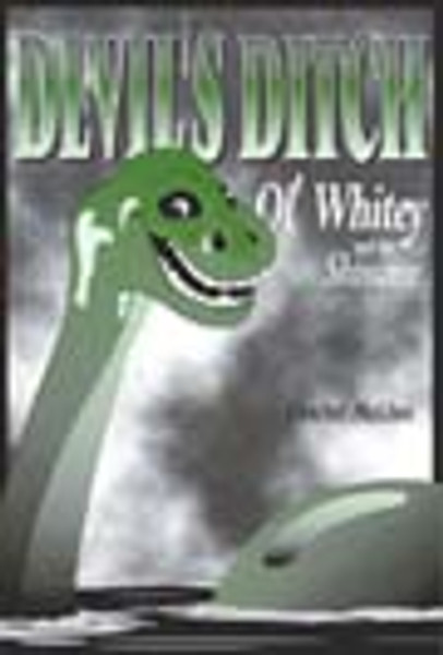 Devil's Ditch: Ol' Whitey and the Shivaree