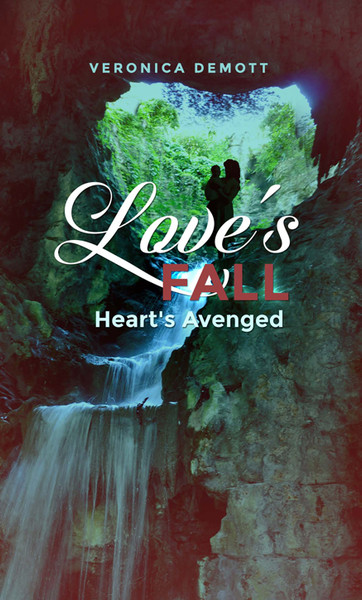 Love's Fall: Heart's Avenged