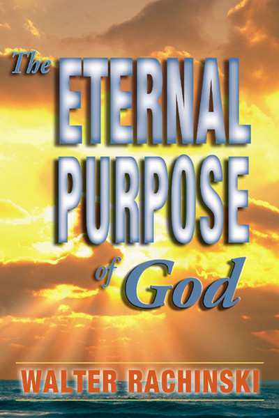 The Eternal Purpose of God