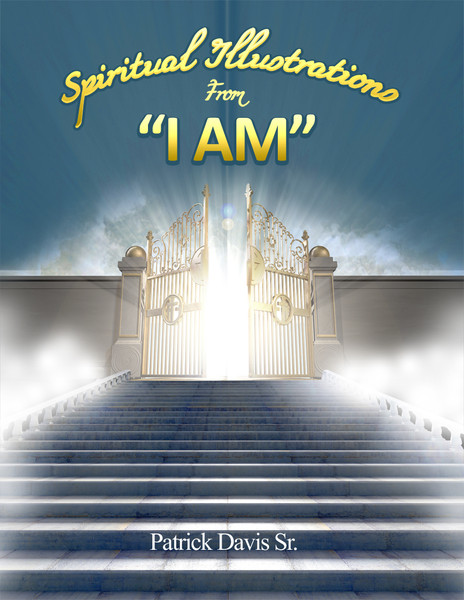 Spiritual Illustrations From “I Am”