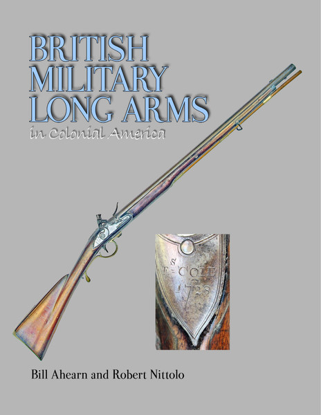 British Military Long Arms in Colonial America -eBook