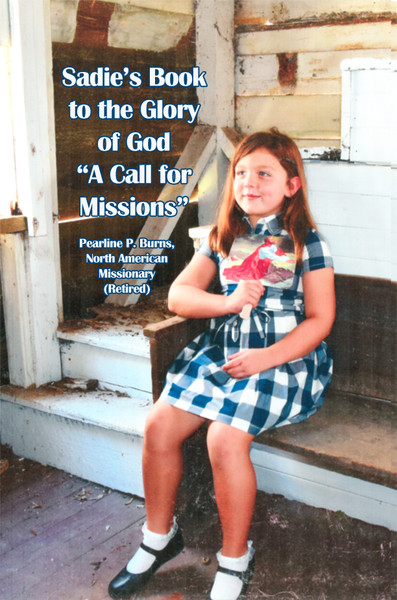 Sadie's Book to the Glory of God "A Call to Missions" - eBook