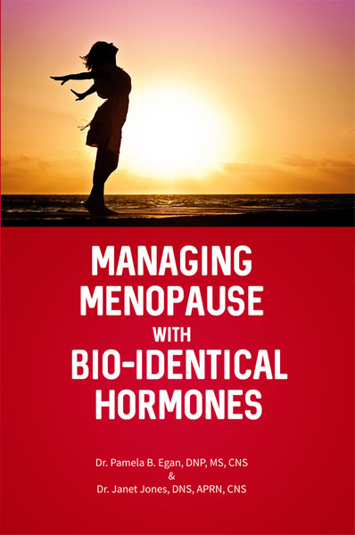 Managing Menopause with Bio-Identical Hormones - eBook