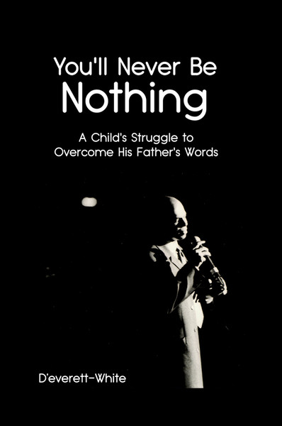 You'll Never Be Nothing - eBook