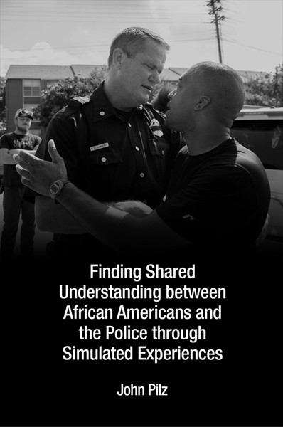 Finding Shared Understanding between African Americans and the Police through Simulated Experiences