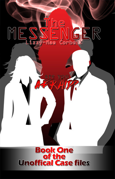 The Messenger: Book One of the Unofficial Case Files