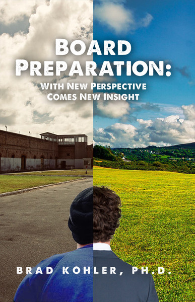 Board Preparation: With New Perspectives Comes New Insight - eBook