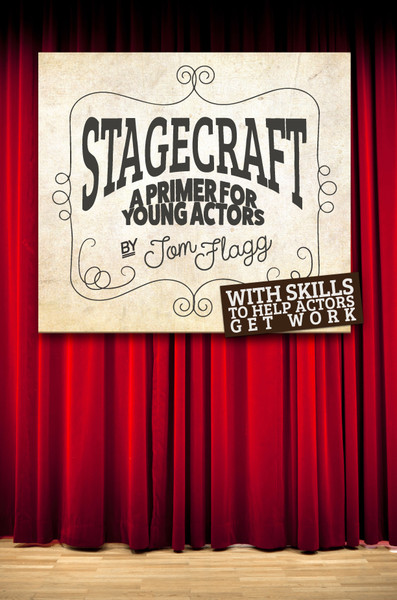 Stagecraft: A Primer for Young Actors - eBook